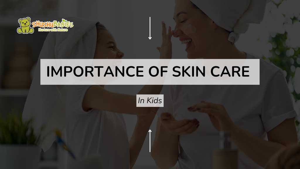 Importance of Skin Care In Kids