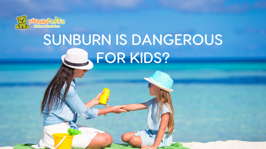 sumburn is dangerous for kids?