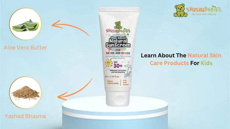 Learn about the Natural Skin Care Products for Kids