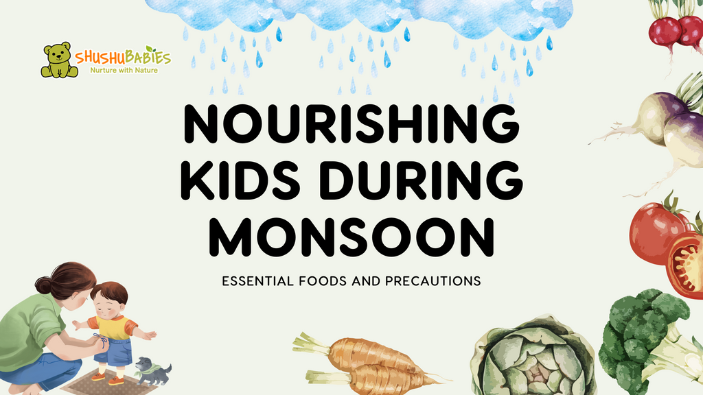 Nourishing Kids During Monsoon: Essential Foods & Precautions