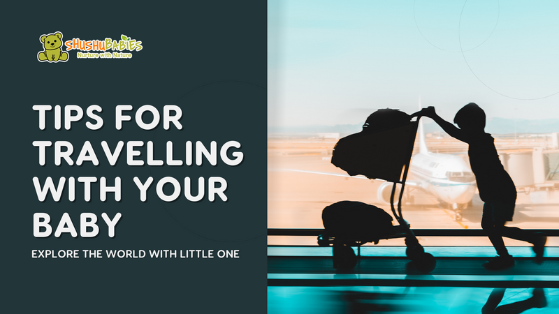 Tips For Travelling With Your Baby.