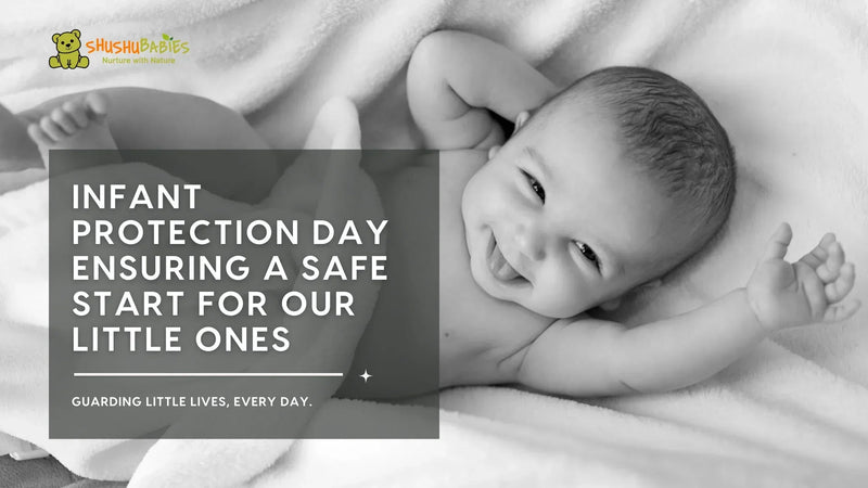 Infant Protection Day: Ensuring a Safe Start for Our Little Ones