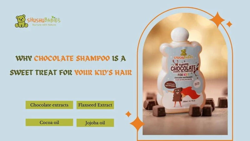 Why Chocolate Shampoo is a Sweet Treat for Your Kid’s Hair