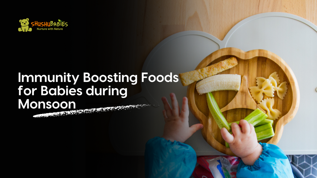 Immunity boosting foods for babies during ansoon