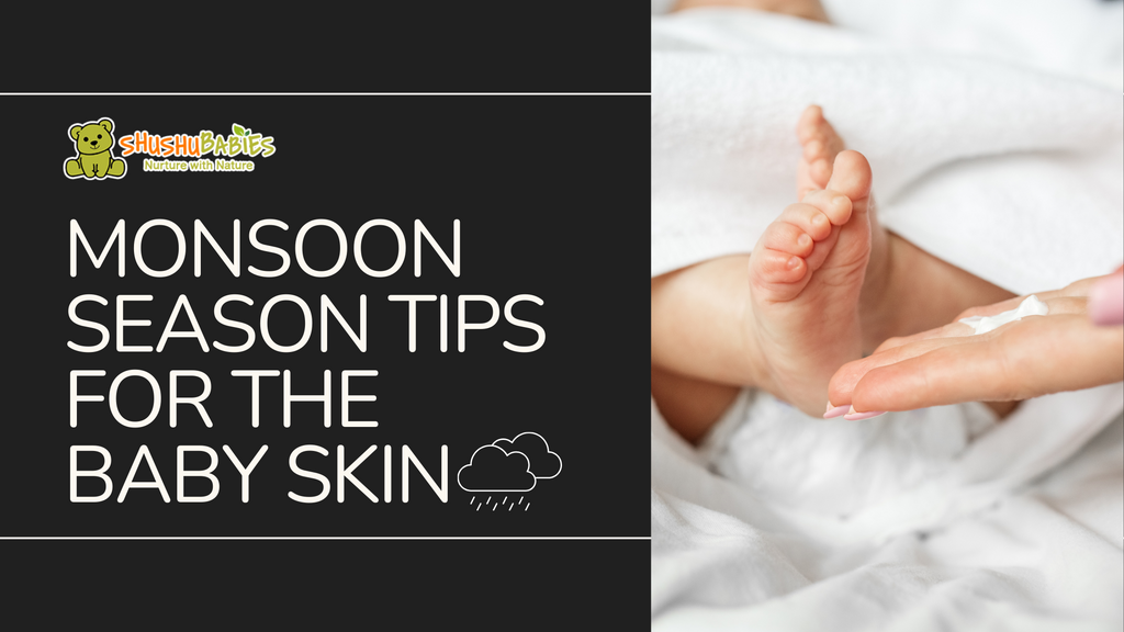 Monsoon Season Tips for the Baby Skins