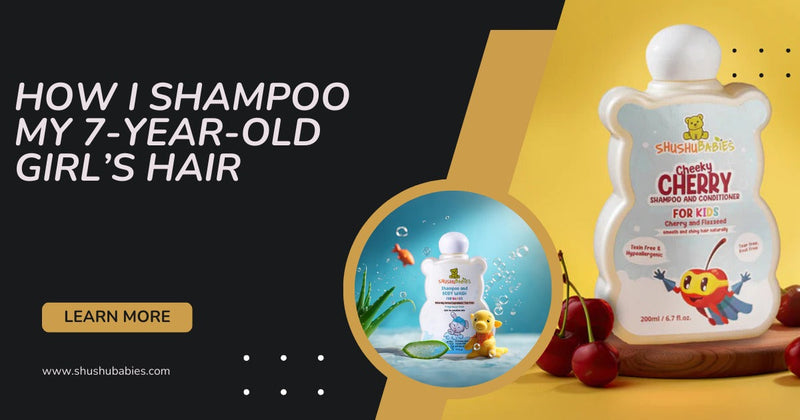How I Shampoo My 7-Year-Old Girl’s Hair – A Simple, Loving Routine with the Best Shampoo for 7-Year Old in India