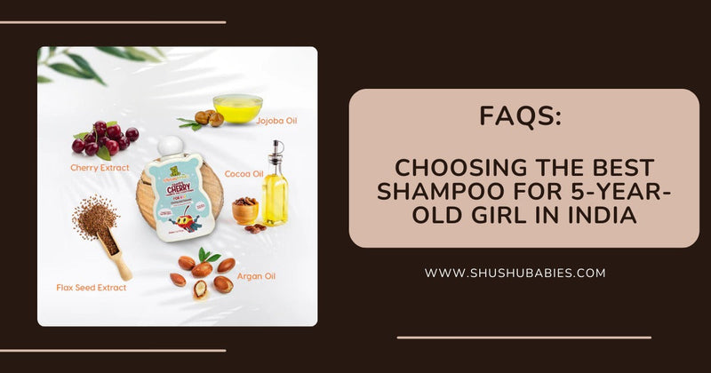 FAQs: Choosing the Best Shampoo for 5-Year-Old Girl in India