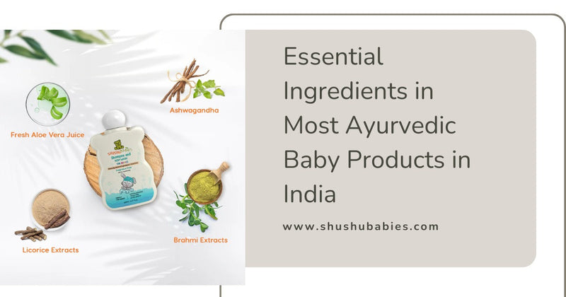 Essential Ingredients in Most Ayurvedic Baby Products in India