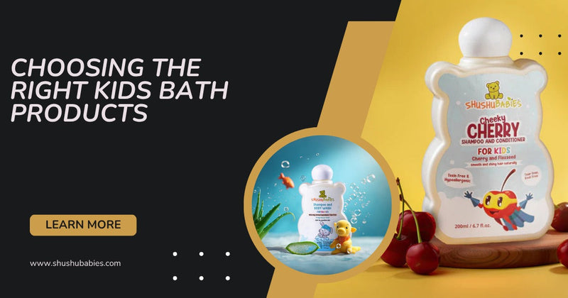 Choosing the Right Kids Bath Products: A Parent's Everyday Struggle