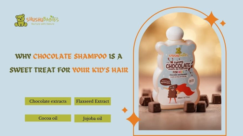 Why Chocolate Shampoo is a Sweet Treat for Your Kid’s Hair