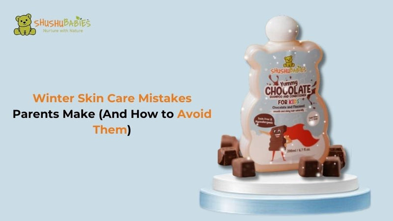 Winter Skin Care Mistakes Parents Make (And How to Avoid Them)