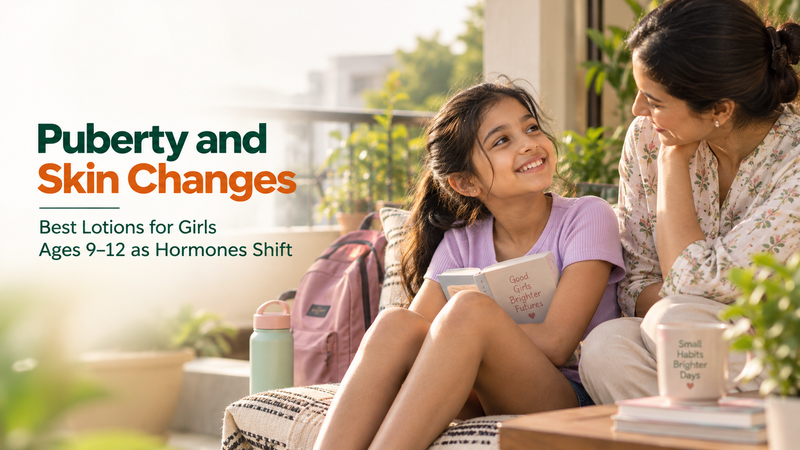 Puberty and Skin Changes: Best Lotions for Girls Ages 9–12 as Hormones Shift