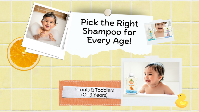 Pick the Right Shampoo for Every Age! Infants & Toddlers (0–3 Years)